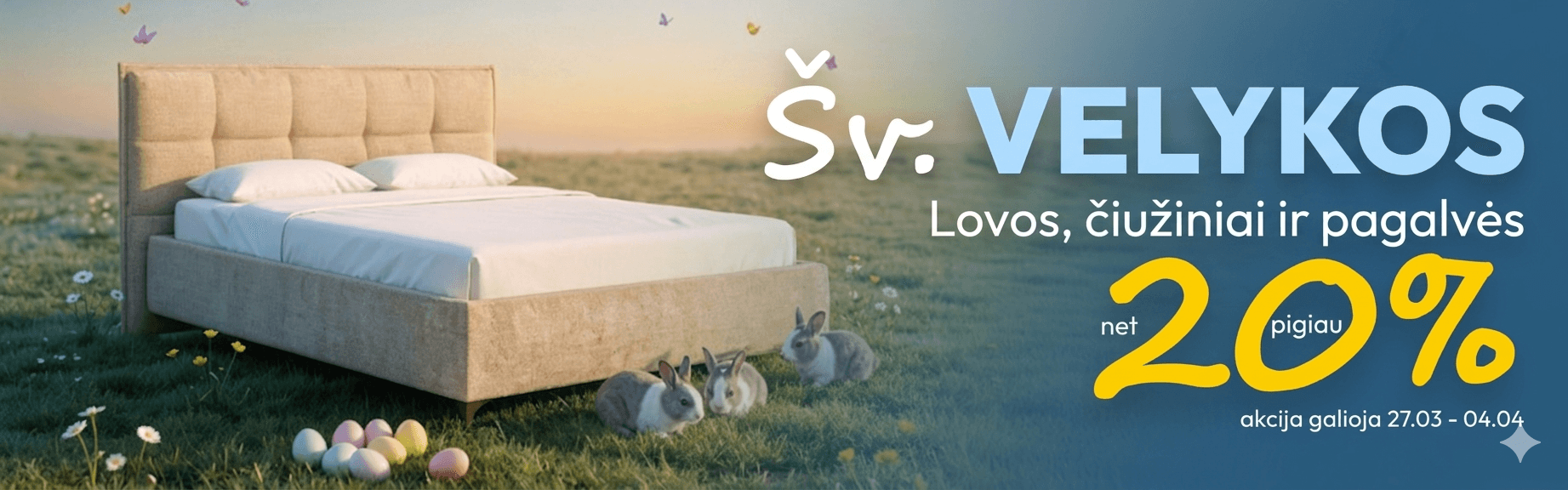 VELYKŲ IŠPARDAVIMAS